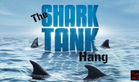 Shark Tank Hang